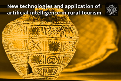 New Technologies and Use of Artificial Intelligence in Rural Tourism